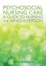 9780335244140-0335244149-Psychosocial Nursing: A Guide To Nursing The Whole Person