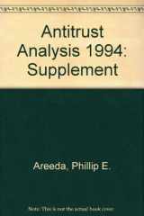 9780316050364-0316050369-Antitrust Analysis 1994: Supplement