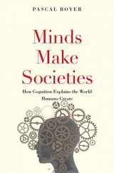 9780300223453-0300223455-Minds Make Societies: How Cognition Explains the World Humans Create
