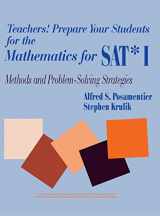 9780803964815-0803964811-Teachers! Prepare Your Students for the Mathematics for SAT* I: Methods and Problem-Solving Strategies (1-off Series)