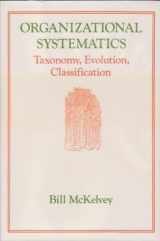 9780520042254-0520042255-Organizational Systematics-Taxonomy, Evolution, Classification