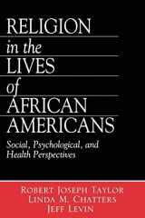 9780761917090-0761917098-Religion in the Lives of African Americans: Social, Psychological, and Health Perspectives