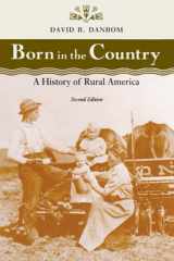 9780801884597-0801884594-Born in the Country: A History of Rural America (Revisiting Rural America) 2nd Edition