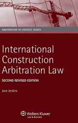 9789041149855-9041149856-International Construction Arbitration Law - Second Revised Edition (Arbitration in Context, 3)