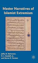 9780230108967-0230108962-Master Narratives of Islamist Extremism