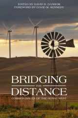 9781607814559-1607814552-Bridging the Distance: Common Issues of the Rural West