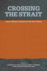 9781839315046-1839315040-Crossing the Strait: : China's Military Prepares for War with Taiwan