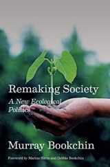 9781849354424-1849354421-Remaking Society: A New Ecological Politics