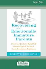 9780369356321-0369356322-Recovering from Emotionally Immature Parents: Practical Tools to Establish Boundaries and Reclaim Your Emotional Autonomy (16pt Large Print Edition)