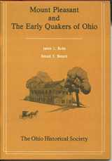 9780318031743-0318031744-Mount Pleasant and the Early Quakers of Ohio
