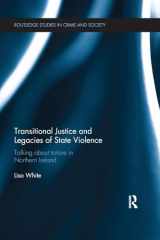 9781138288546-1138288543-Transitional Justice and Legacies of State Violence: Talking about torture in Northern Ireland (Routledge Studies in Crime and Society)
