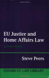9780199237036-0199237034-EU Justice and Home Affairs Law (Oxford European Community Law Library)