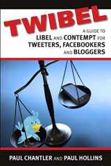 9781471649844-1471649849-Twibel - A Guide To Libel For Facebookers, Bloggers & Tweeters