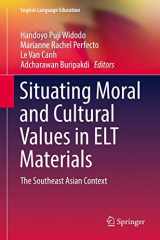 9783319636757-3319636758-Situating Moral and Cultural Values in ELT Materials: The Southeast Asian Context (English Language Education, 9)