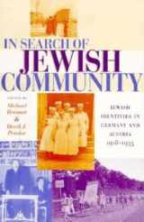 9780253212245-0253212243-In Search of Jewish Community: Jewish Identities in Germany and Austria, 1918-1933