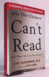 9780684831619-0684831619-Why Our Children Can't Read and What We Can Do About It