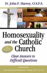 9781932927627-193292762X-Homosexuality & the Catholic Church: Clear Answers to Difficult Questions