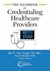9780997284768-0997284765-The Handbook for Credentialing Healthcare Providers