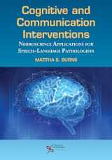 9781635502923-1635502926-Cognitive and Communication Interventions (Neuroscience Applications for Speech-Language Pathologists)
