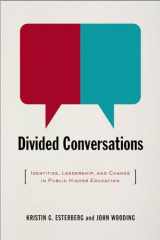 9780826518989-0826518982-Divided Conversations: Identities, Leadership, and Change in Public Higher Education