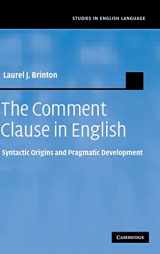 9780521886734-0521886732-The Comment Clause in English: Syntactic Origins and Pragmatic Development (Studies in English Language)