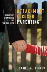 9780393705553-0393705552-Attachment-Focused Parenting: Effective Strategies to Care for Children (Norton Professional Books (Hardcover))