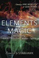 9780738757148-0738757144-Elements of Magic: Reclaiming Earth, Air, Fire, Water & Spirit