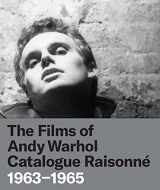 9780300260113-0300260113-The Films of Andy Warhol Catalogue Raisonne: 1963-1965