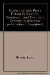 9780816119875-0816119872-Guide to British Prose Fiction Explication: Nineteenth and Twentieth Centuries (Guides to Prose Explication Series)