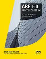 9781591266822-1591266823-PPI ARE 5.0 Practice Questions All Six Divisions, 2nd Edition – Comprehensive Practice for the NCARB 5.0 Exam