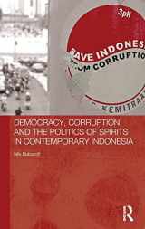 9780415819916-0415819911-Democracy, Corruption and the Politics of Spirits in Contemporary Indonesia (The Modern Anthropology of Southeast Asia)
