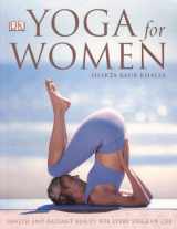 9780756622527-0756622522-Yoga for Women: Health and Radiant Beauty for Every Stage of Life