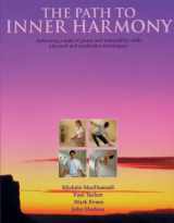9781844766376-1844766373-Path to Inner Harmony: Achieving a state of peace and tranquility with physical and meditative techniques