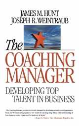 9780761924180-0761924183-The Coaching Manager: Developing Top Talent in Business