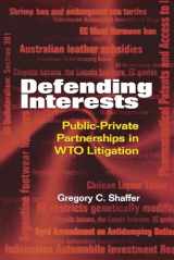 9780815778318-0815778317-Defending Interests: Public-Private Partnerships in WTO Litigation