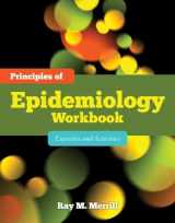 9780763786748-0763786748-Principles of Epidemiology Workbook: Exercises and Activities: Exercises and Activities