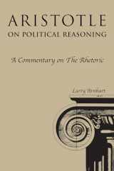 9780875805375-087580537X-Aristotle on Political Reasoning: A Commentary on the "Rhetoric"