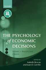 9780199257225-0199257221-The Psychology of Economic Decisions: Volume 2: Reasons and Choices (Centre for Economic Policy Research)