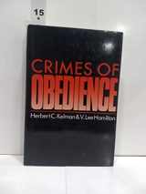 9780300041842-0300041845-Crimes of Obedience: Towards a Social Psychology of Authority and Responsibility