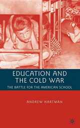 9780230600102-0230600107-Education and the Cold War: The Battle for the American School