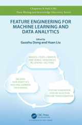 9781138744387-1138744387-Feature Engineering for Machine Learning and Data Analytics (Chapman & Hall/CRC Data Mining and Knowledge Discovery Series)