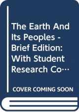 9780618612932-0618612939-The Earth And Its Peoples - Brief Edition: With Student Research Companion