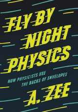 9780691182544-069118254X-Fly by Night Physics: How Physicists Use the Backs of Envelopes
