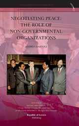9789089791221-9089791221-Negotiating Peace: The Role of Non-Governmental Organizations