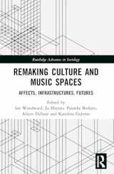 9781032184999-103218499X-Remaking Culture and Music Spaces (Routledge Advances in Sociology)
