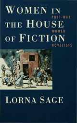 9780333286357-0333286359-Women in the House of Fiction: Post-War Women Novelists