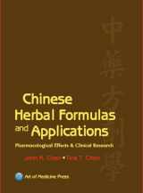 9780974063577-0974063576-Chinese Herbal Formulas and Applications