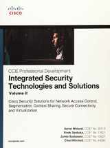 9781587147074-1587147076-Integrated Security Technologies and Solutions - Volume II: Cisco Security Solutions for Network Access Control, Segmentation, Context Sharing, Secure ... (CCIE Professional Development)