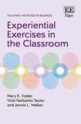 9781789901115-1789901111-Experiential Exercises in the Classroom (Teaching Methods in Business series)