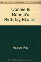 9781569774038-156977403X-Connie & Bonnie's Birthday Blastoff